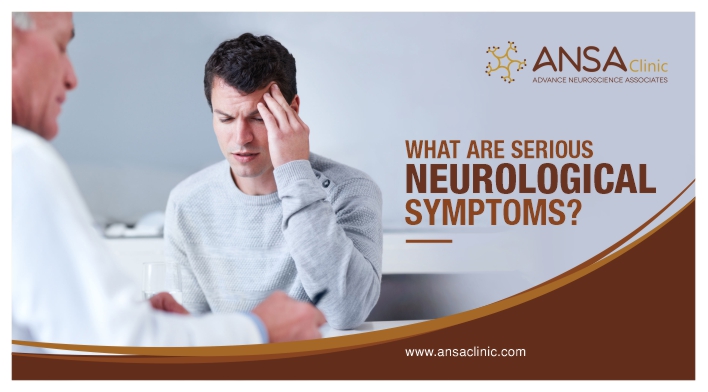 What Are Serious Neurological Symptoms